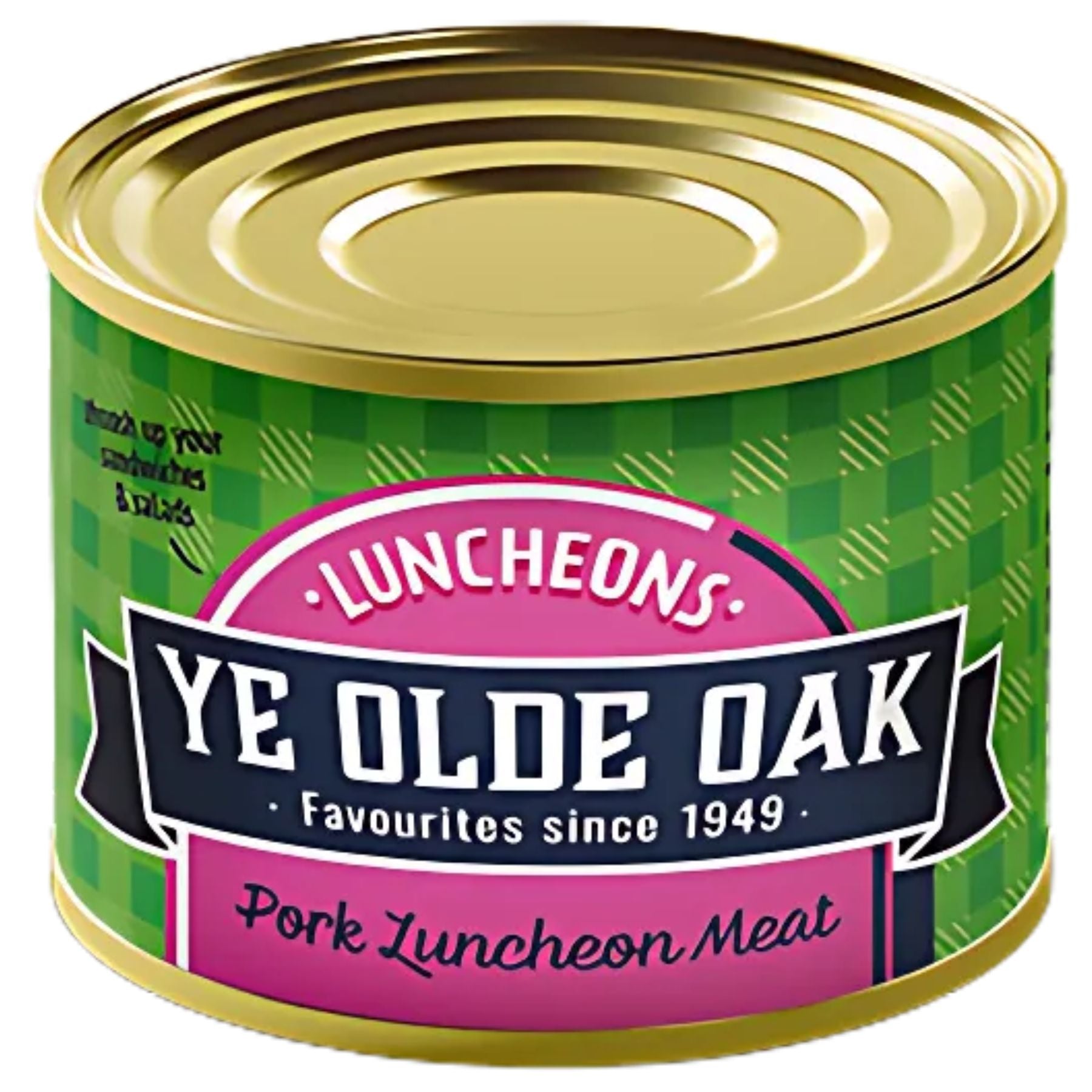 A 200g can of Ye Olde Oak Pork Luncheon Meat with a green checkered label and gold lid, labeled "Luncheons, Favourites since 1949. A 200g can of Ye Olde Oak Pork Luncheon Meat with a green checkered label and gold lid, labeled "Luncheons, Favourites since 1949.