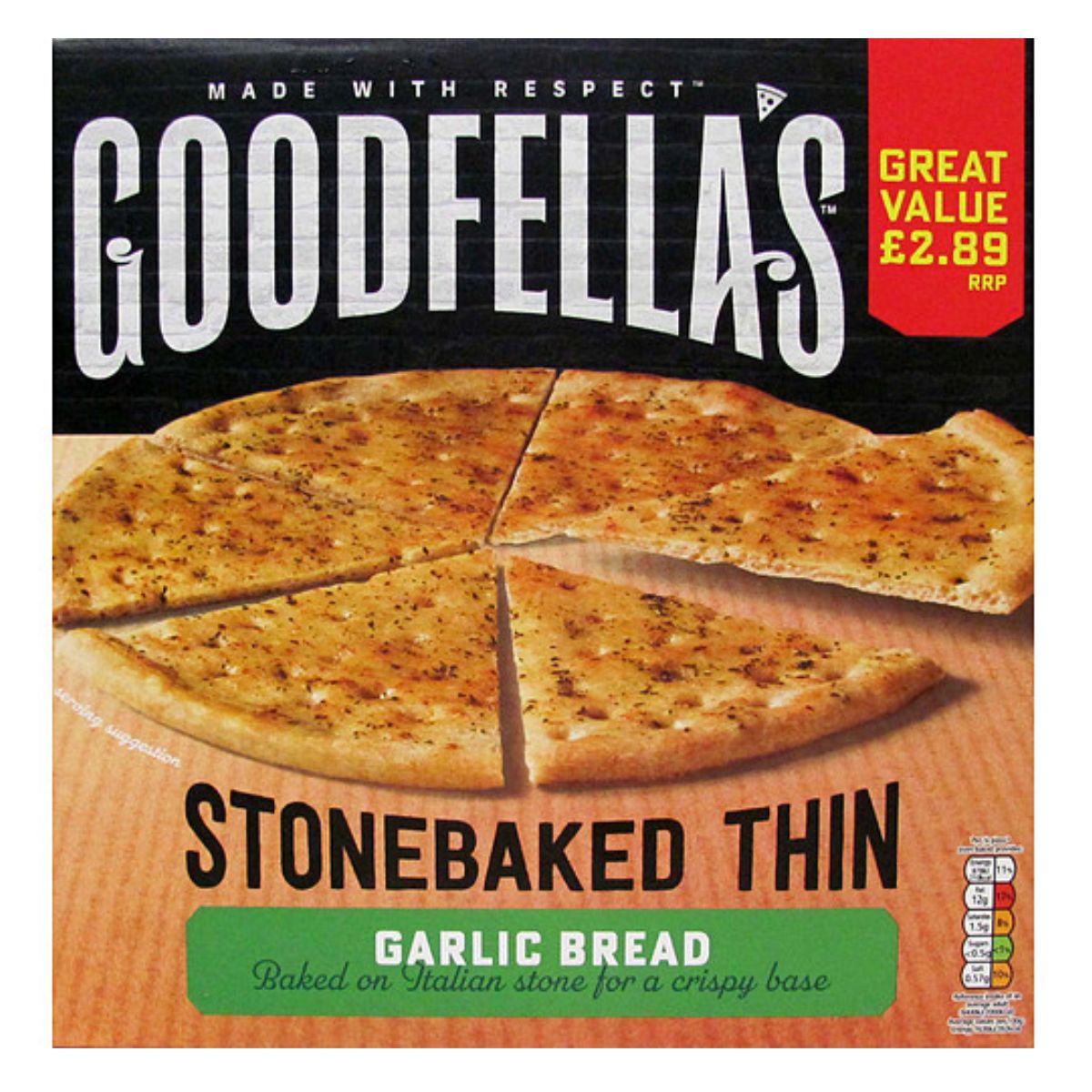 Packaging of Goodfellas - Garlic Bread - 218g with the price tag of £2.89, emphasizing its crispy base and great value.